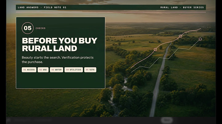Video preview: Before You Buy Rural Land: Five Things to Verify